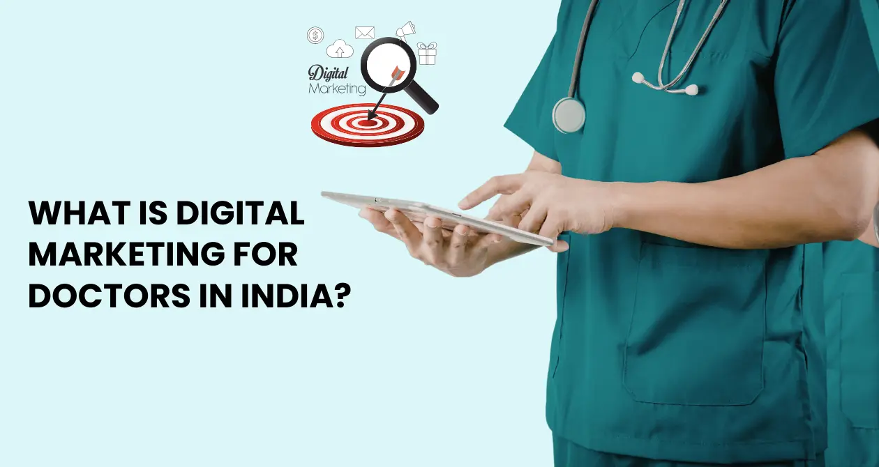 Digital Marketing for Doctors in India