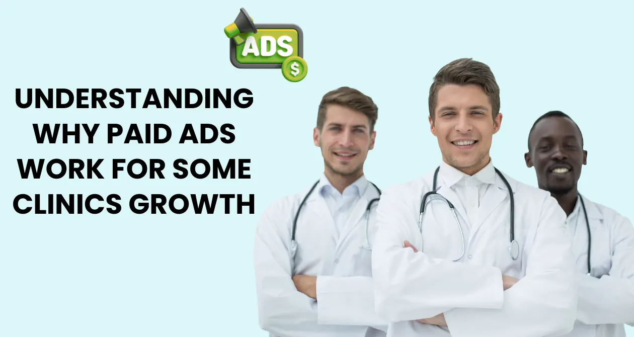 Paid Ads Work for Some Clinics Growth